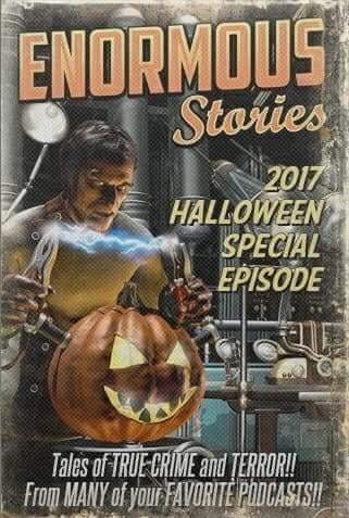 Episode 27: Halloween Enormous Stories throwback magazine cover image horror creepy pastas