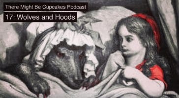 Episode 17: Wolves and Hoods